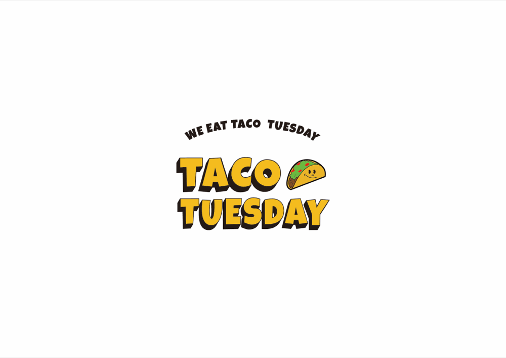 TACO TUESDAY